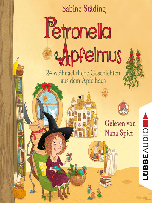 Titeldetails für 24 weihnachtliche Geschichten aus dem Apfelhaus--Petronella Apfelmus, Teil 10 nach Sabine Städing - Verfügbar